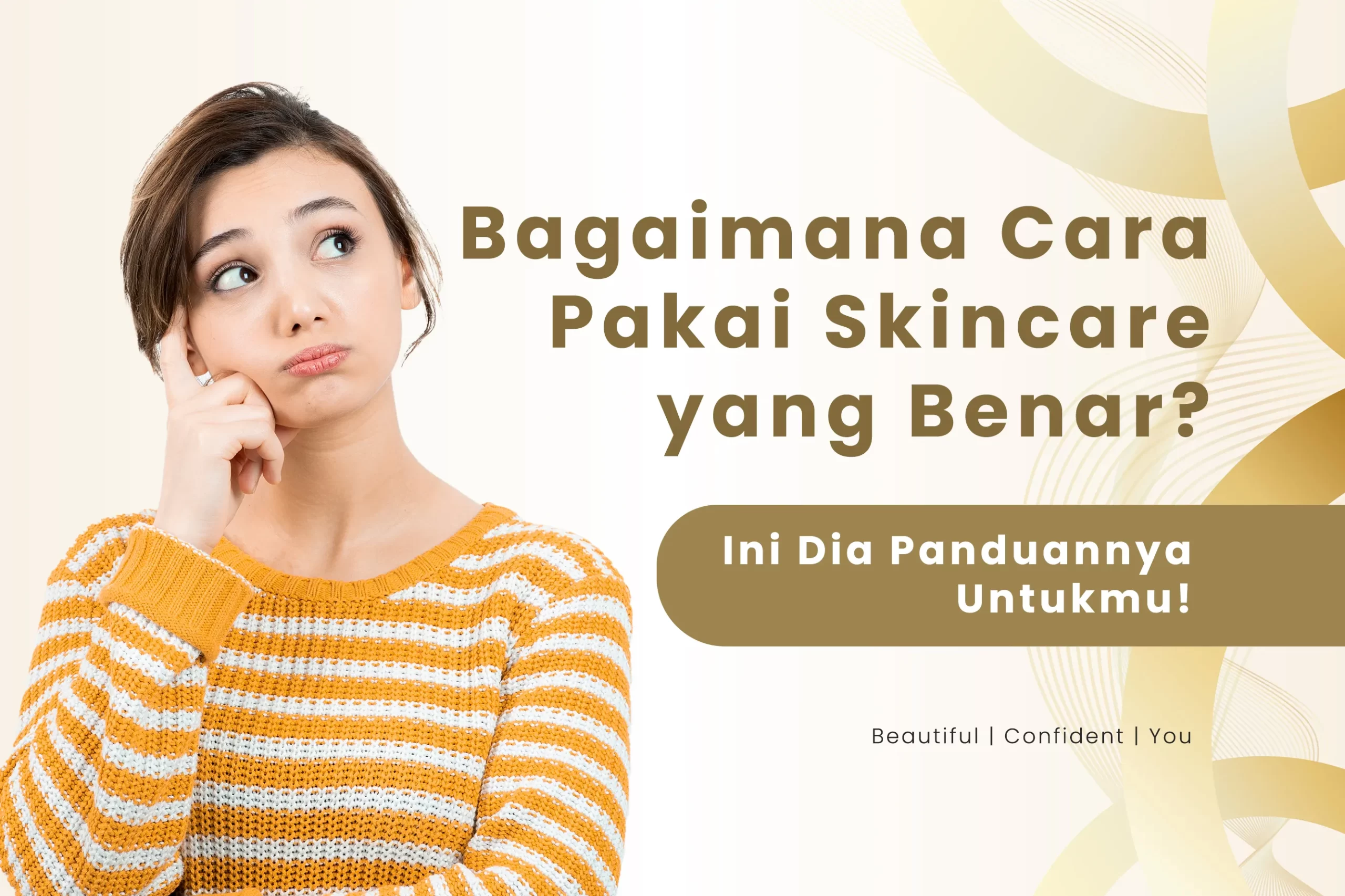 cara pakai skincare yang benar